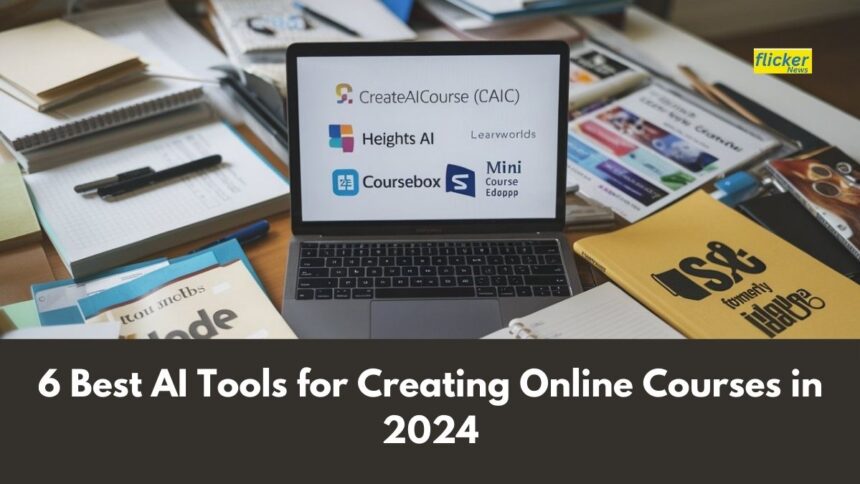 6 Best AI Tools for Creating Online Courses in 2024