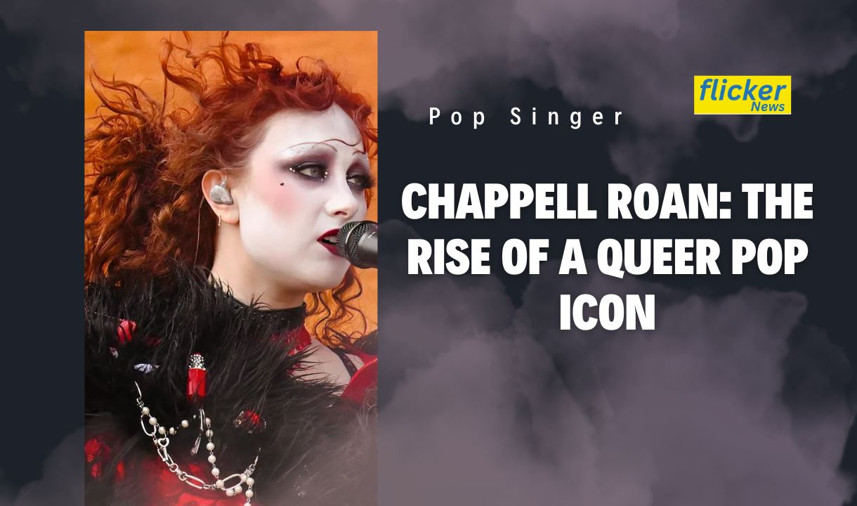 Chappell Roan: The Rise of a Queer Pop Icon