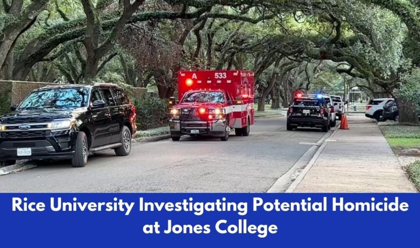 Rice University Investigating Potential Homicide at Jones College